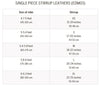 Chart detailing single piece stirrup leathers with size chart for riders.